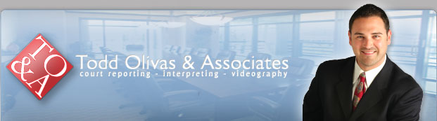 Court Reporting Service - Todd Olivas & Associates