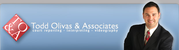 Court Reporting Service - Todd Olivas & Associates
